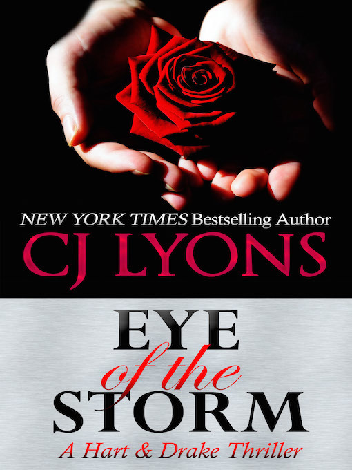 Title details for Eye of the Storm by C. J. Lyons - Available